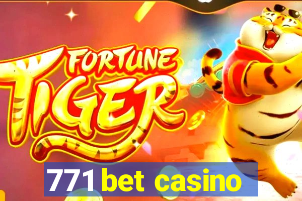 771 bet casino